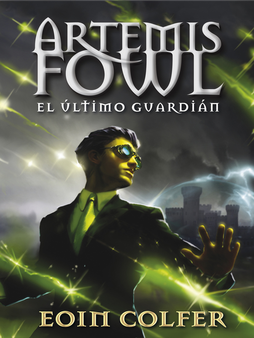 Title details for El último guardián (Artemis Fowl 8) by Eoin Colfer - Wait list